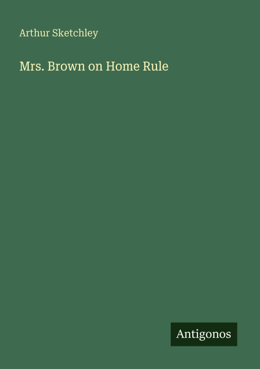 Kniha Mrs. Brown on Home Rule 