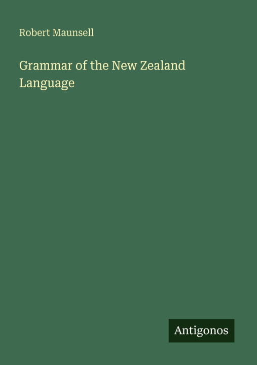 Kniha Grammar of the New Zealand Language 