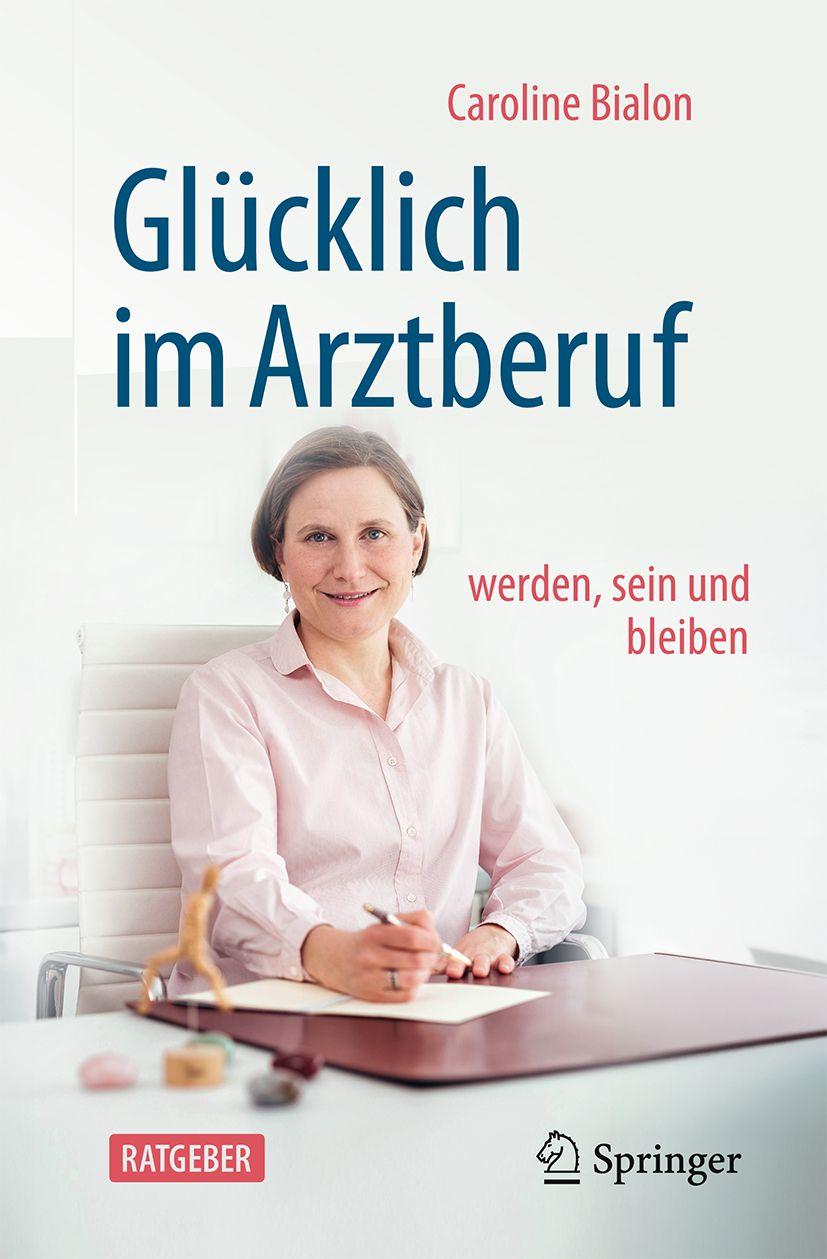 Книга Glücklich im Arztberuf Caroline Bialon