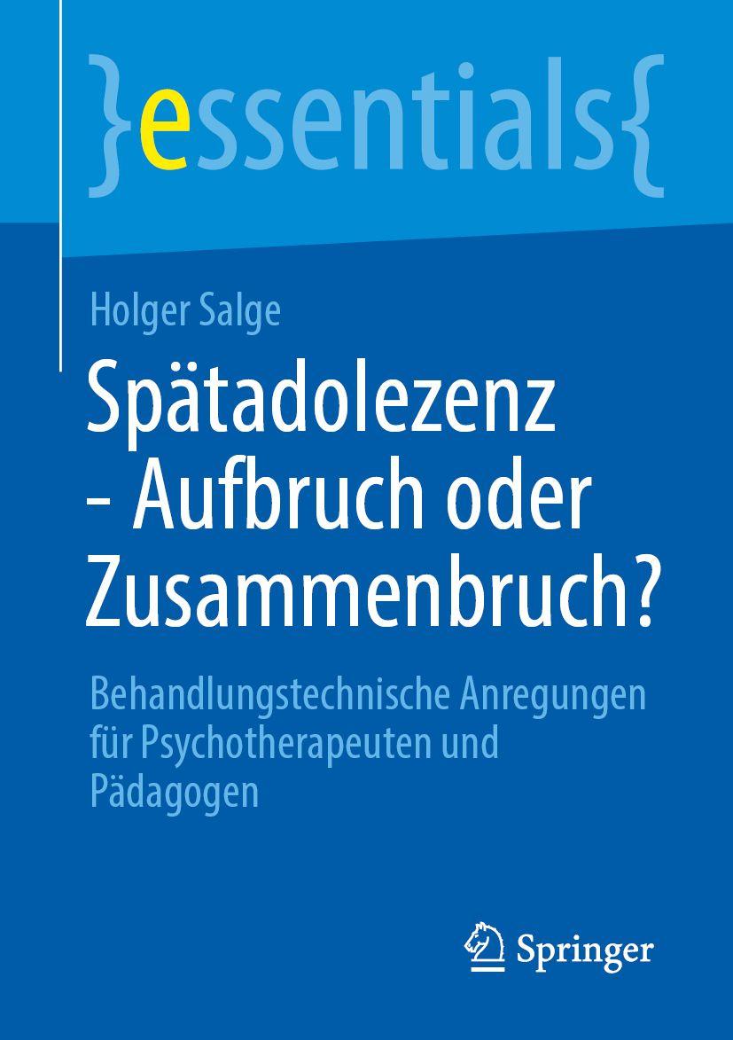 Kniha Spätadolezenz - Aufbruch oder Zusammenbruch? Holger Salge
