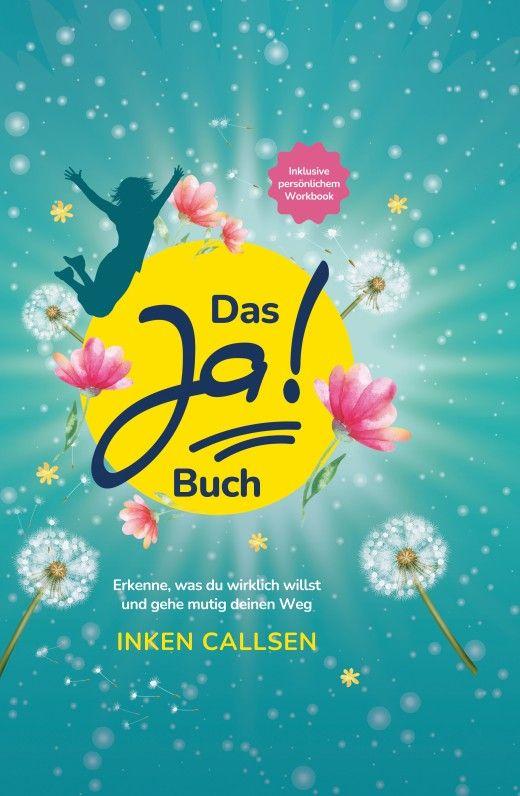 Kniha Das Ja! Buch Inken Callsen