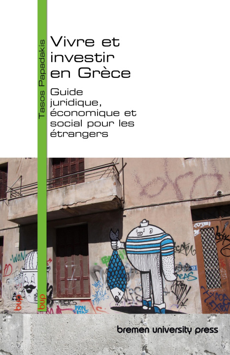 Knjiga Vivre et investir en Grèce Tasos Papadakis