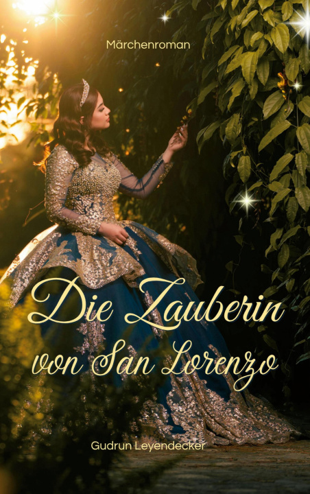 Kniha Die Zauberin von San Lorenzo Gudrun Leyendecker