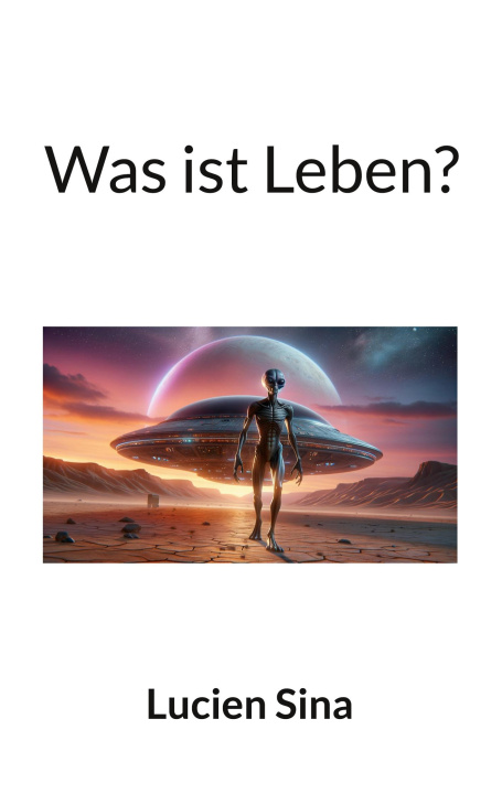 Kniha Was ist Leben? Lucien Sina