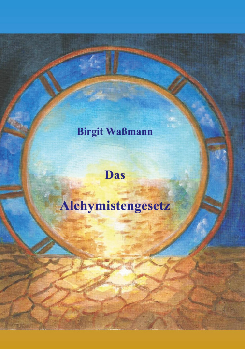 Kniha Das Alchymistengesetz Birgit Waßmann