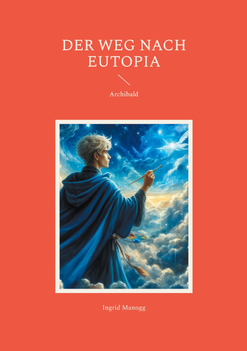 Kniha Der Weg nach Eutopia Ingrid Manogg