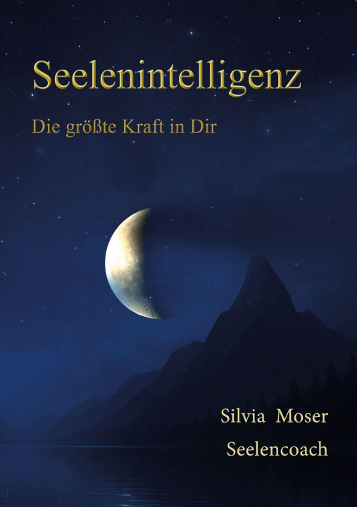 Kniha Seelenintelligenz Silvia Moser