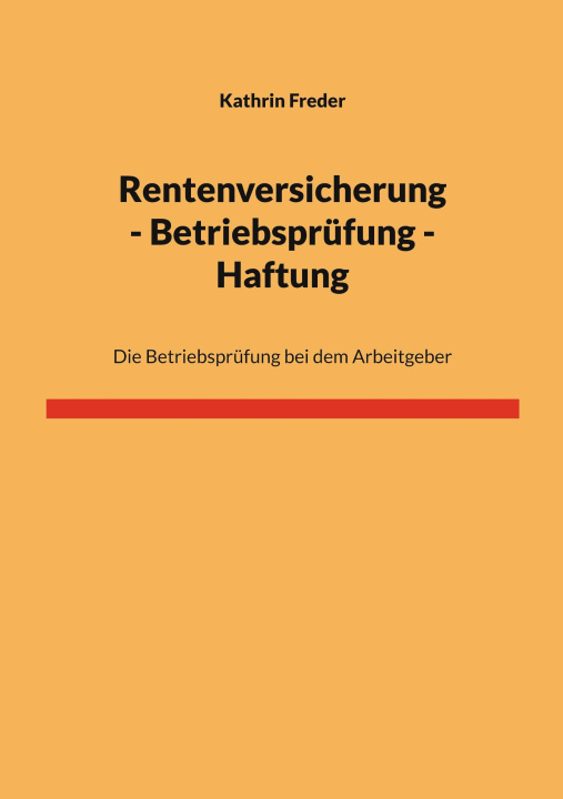 Kniha Rentenversicherung - Betriebsprüfung - Haftung Kathrin Freder