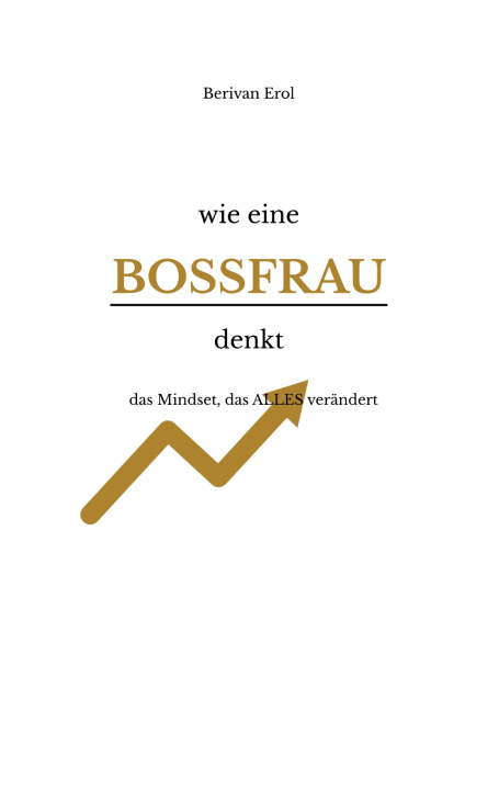 Kniha wie eine Bossfrau denkt Berivan Erol