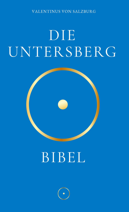 Kniha Die Untersbergbibel 