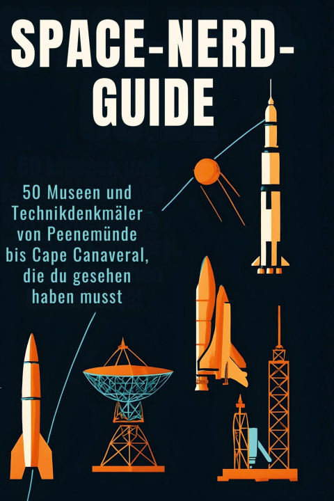 Knjiga Space-Nerd-Guide 