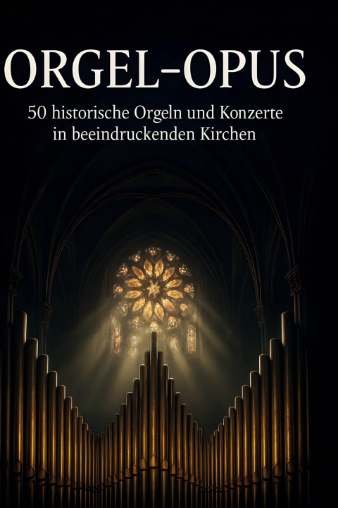 Kniha Orgel-Opus 