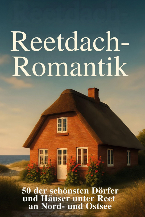 Kniha Reetdach-Romantik Linus Koch