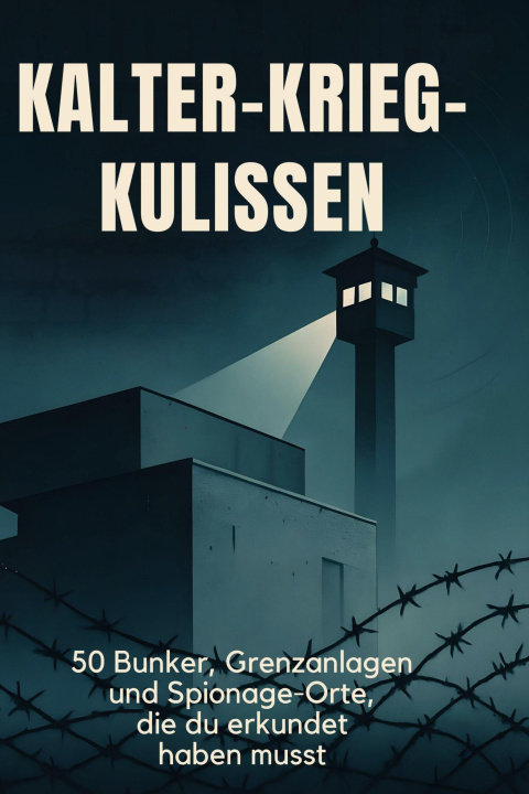 Kniha Kalter-Krieg-Kulissen 