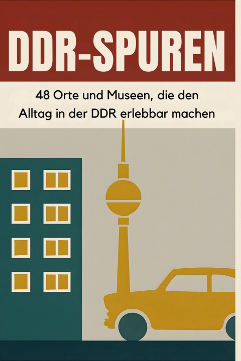 Kniha DDR-Spuren Sophia Hoffmann