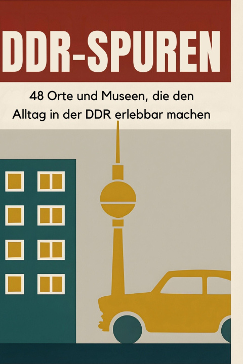 Kniha DDR-Spuren 