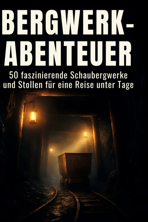 Kniha Bergwerk-Abenteuer 