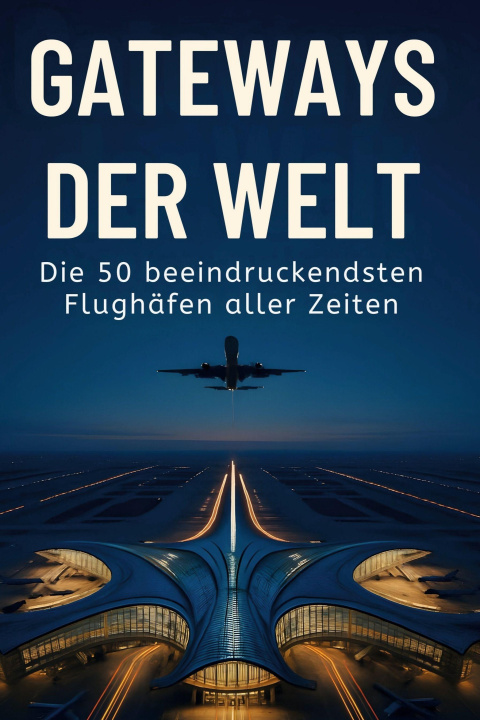 Kniha Gateways der Welt Theo Schröder