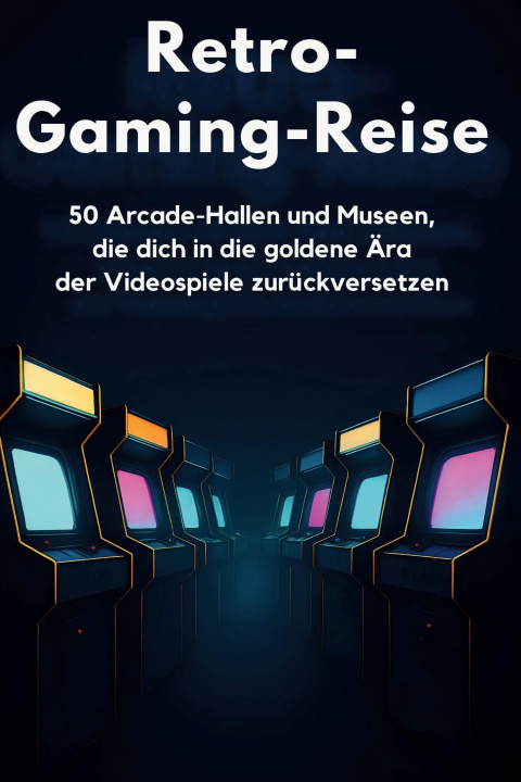 Книга Retro-Gaming-Reise Paul Schneider