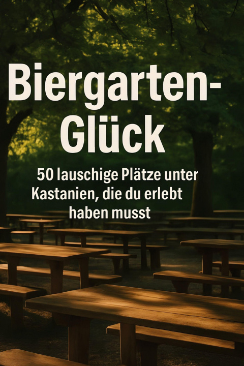 Knjiga Biergarten-Glück 