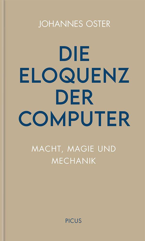 Knjiga Die Eloquenz der Computer Johannes Oster