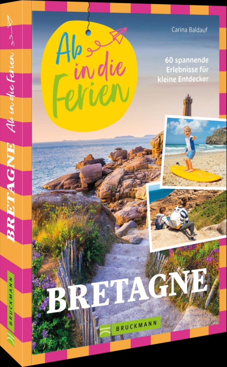 Book Ab in die Ferien Bretagne Carina Baldauf
