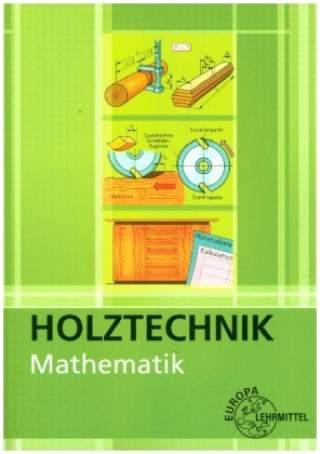 Kniha Mathematik Holztechnik Bernd Spellenberg