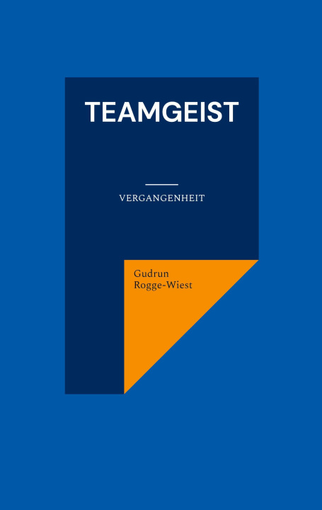 Knjiga Teamgeist Gudrun Rogge-Wiest