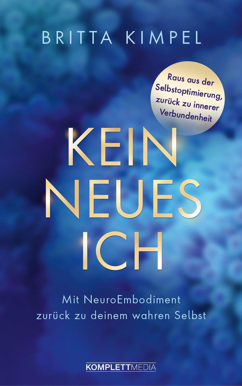Kniha Kein neues Ich Britta Kimpel