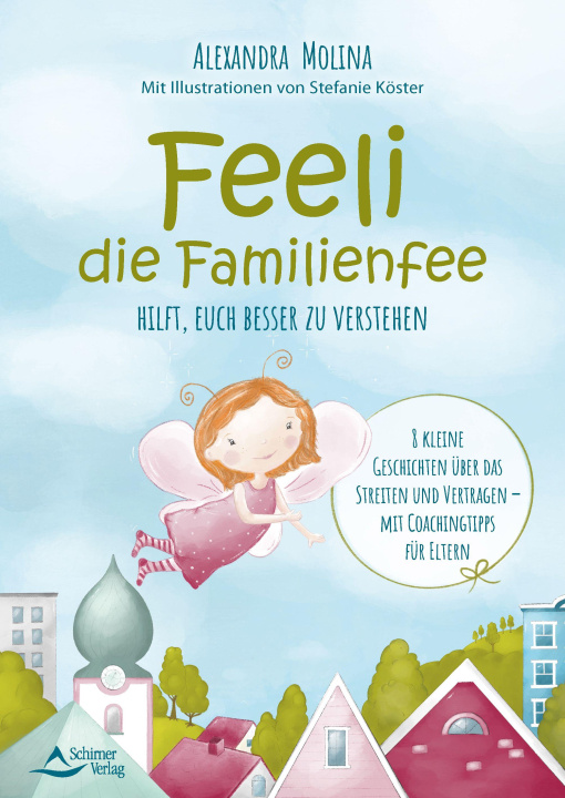 Buch Feeli - die Familienfee hilft, euch besser zu verstehen Stefanie Köster