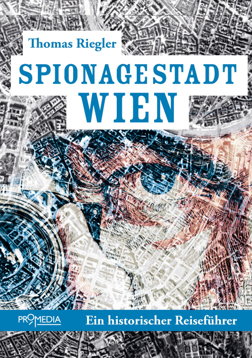 Книга Spionagestadt Wien Thomas Riegler
