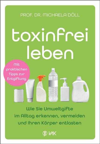 Kniha Toxinfrei leben Michaela Döll