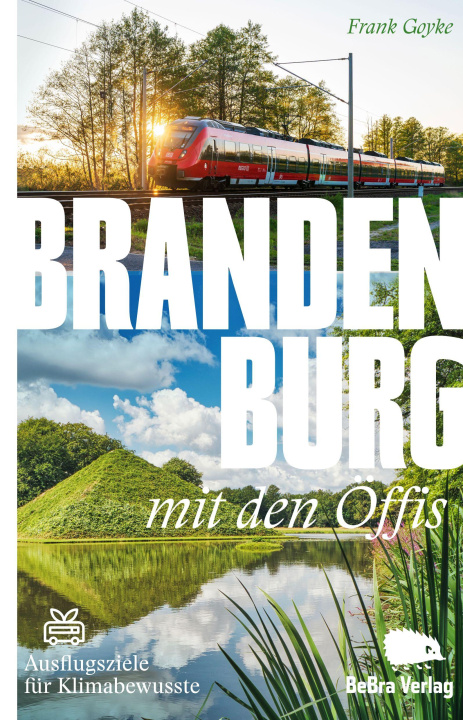 Book Brandenburg mit den Öffis Frank Goyke