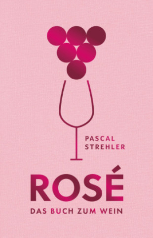 Libro Rosé Pascal Strehler
