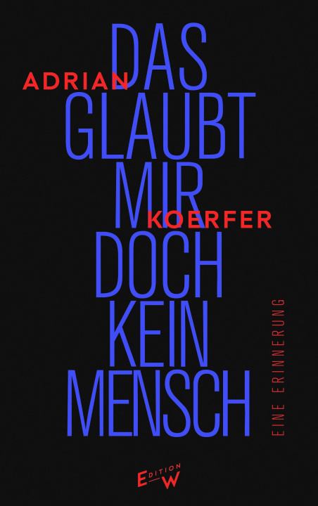 Livro Das glaubt mir doch kein Mensch Adrian Koerfer