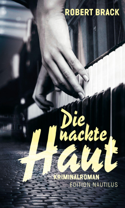 Kniha Die nackte Haut Robert Brack