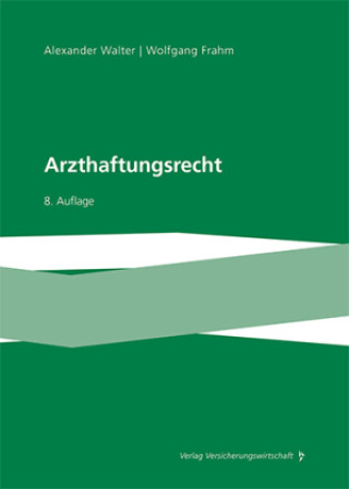 Книга Arzthaftungsrecht Alexander Walter