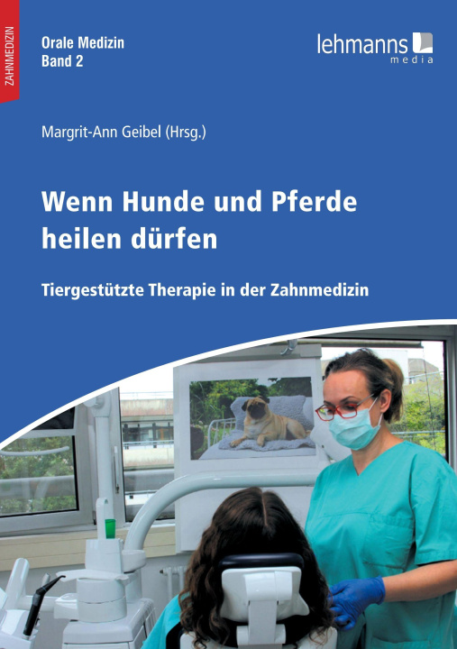 Livro Orale Medizin / Wenn Hunde und Pferde heilen dürfen Margrit-Ann Geibel