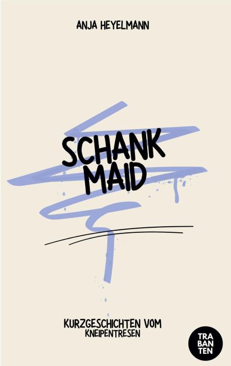 Kniha Schankmaid Anja Heyelmann