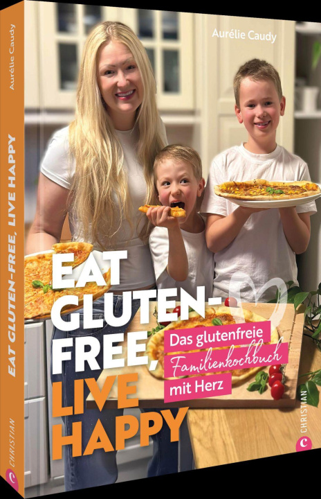 Book Eat gluten-free, live happy Aurélie Caudy