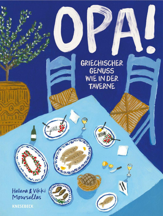 Buch OPA! Griechischer Genuss wie in der Taverne Helena Moursellas