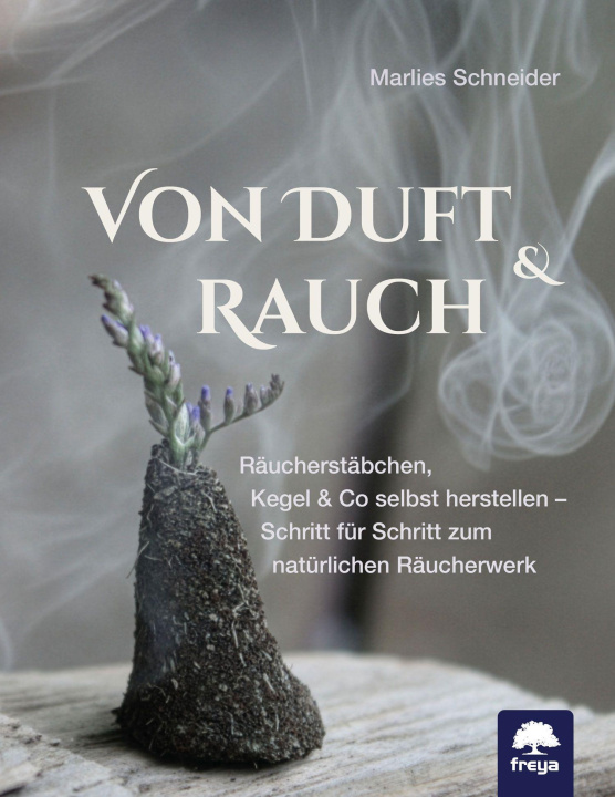 Kniha Von Duft & Rauch Marlies Schneider