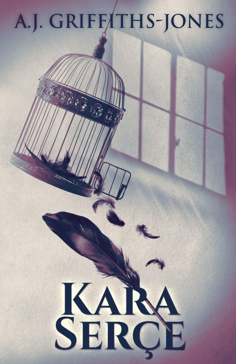 Kniha Kara Serçe A.J. Griffiths-Jones