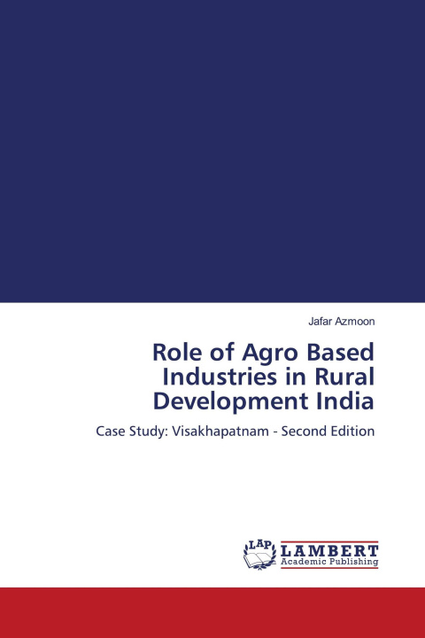 Kniha Role of Agro Based Industries in Rural Development India 