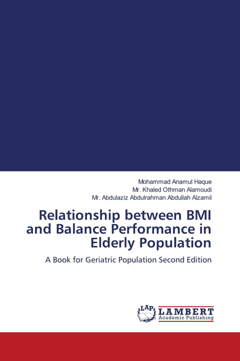 Книга Relationship between BMI and Balance Performance in Elderly Population Khaled Othman Alamoudi