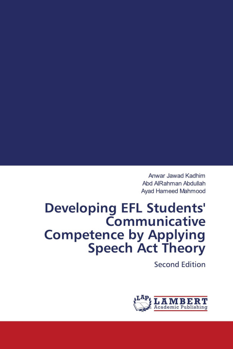Kniha Developing EFL Students' Communicative Competence by Applying Speech Act Theory Abd AlRahman Abdullah