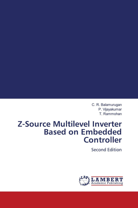 Kniha Z-Source Multilevel Inverter Based on Embedded Controller P. Vijayakumar