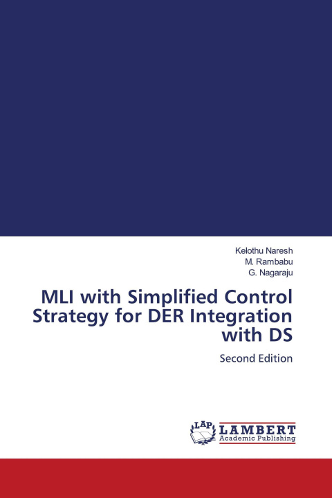 Knjiga MLI with Simplified Control Strategy for DER Integration with DS M. Rambabu