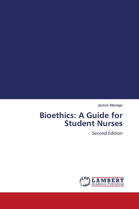 Kniha Bioethics: A Guide for Student Nurses 