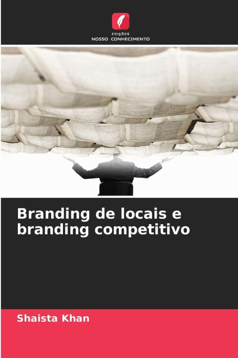 Buch Branding de locais e branding competitivo Shaista Khan